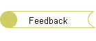 Feedback